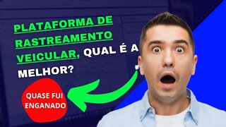 Plataforma de rastreamento veicular qual é a melhor?