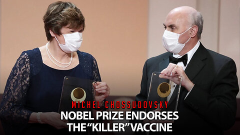 MICHEL CHOSSUDOVSKY - NOBEL PRIZE ENDORSES THE "KILLER" VACCINE