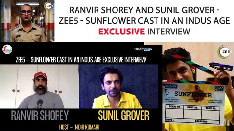 Ranvir Shorey and Sunil Grover - ZEE5 - SUNFLOWER cast in an indus Age exclusive interview