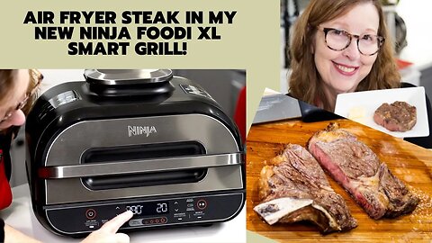 Air Fryer Steak in my Ninja XL Smart Grill 6 in 1 | Why I Bought a New Ninja!