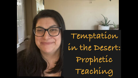 Prophetic Teaching: Temptation in the Garden