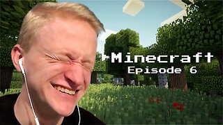 Minecraft - Episode 6
