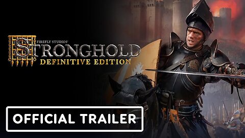 Stronghold: Definitive Edition - Official Reveal Trailer