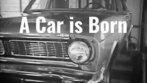 Car is Born - Ford River Rouge - 1960's (HD)