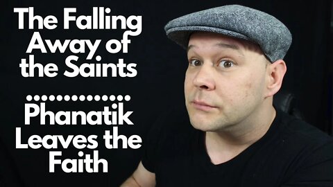 The Falling Away of the Church - The Falling Away in the Bible - Phanatik Leaves the faith