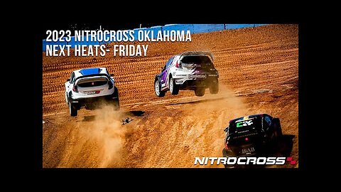 2023 Nitrocross Oklahoma | NEXT Heats - Friday