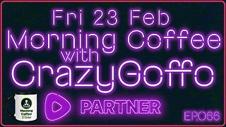 Morning Coffee with CrazyGoffo - Ep.066 #RumbleTakeover #RumblePartner