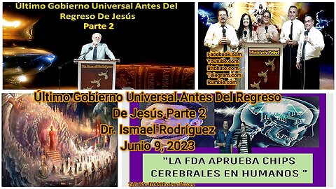 Último Gobierno Universal Antes Del Regreso De Jesús parte 2