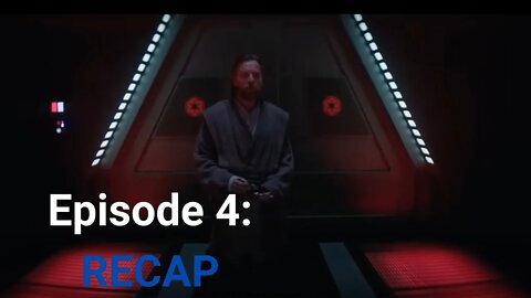 Obi-Wan: Episode 4 Recap