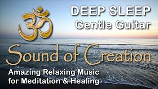 🎧 Sound Of Creation • Deep Sleep (11) • Waves • Soothing Relaxing Music for Meditation and Healing