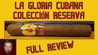 La Gloria Cubana Collecion Reserva (Full Review) - Should I Smoke This