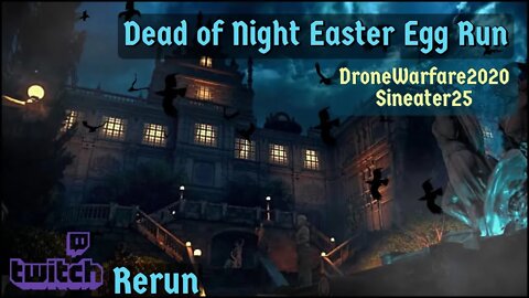 Call of duty BO4 Dead of Night Easter egg Run (Twitch Rerun)