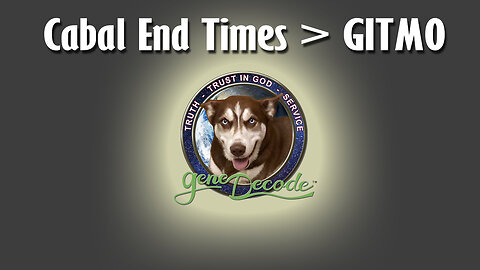 Gene Decode - Cabal End Times> GITMO