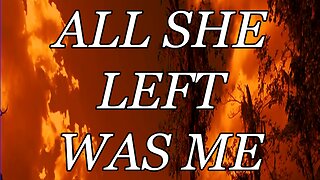 ALL SHE LEFT WAS ME - MORGAN WALLEN (LYRICS) - RUMBLE