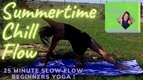 Summertime Chill Flow, 25 Minute Slow Yoga #insearchofjoy