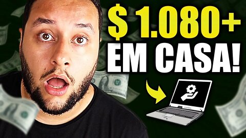 GANHAR DINHEIRO NA INTERNET: FORMA SIMPLES DE GANHAR R$ 1.080 REAIS (ou mais)