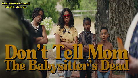 Don't Tell Mom the Babysitter's Dead Official Teaser