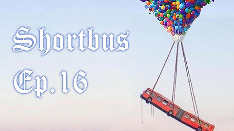 The Shortbus: Episode 16 - This short bussin fr fr no cap
