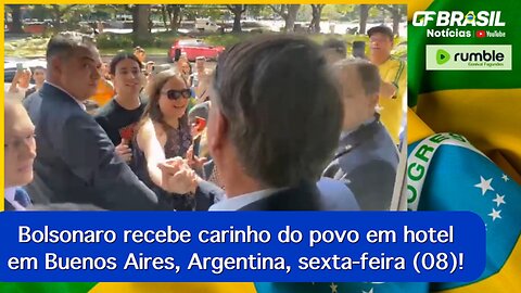 Bolsonaro recebe carinho do povo em hotel em Buenos Aires, Argentina, sexta-feira (08)!
