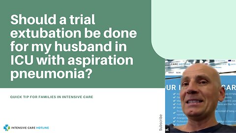 Should a Trial Extubation be Done for My Husband in ICU with Aspiration Pneumonia?