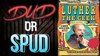 DUD or SPUD - Luther The Geek