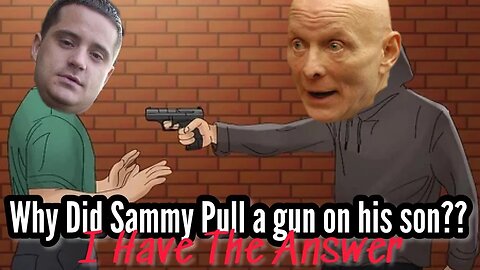 Why Did Sammy Gravano Pull a Gun on His Son Gerard???? I Have The Answer