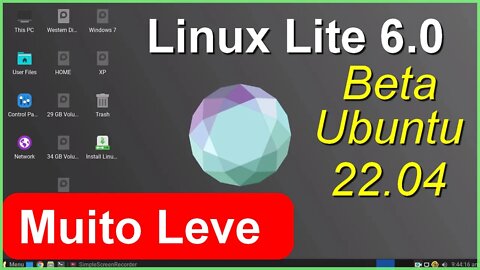 Lançamento da versão Beta Linux Lite 6.0 RC1 base Ubuntu 2204. Leve Rápido estável Para PCs modestos