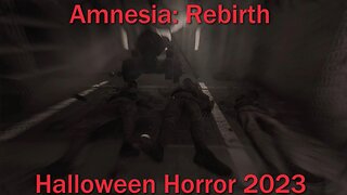 Halloween Horror 2023- Amnesia: Rebirth- With Commentary- Death at the Deserted French Fort