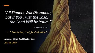 If You Trust the Lord, the Land Will Be Yours (Jul 11, 2024)