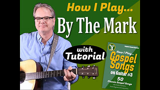 How I Play "By The Mark" on Guitar - with Tutorial