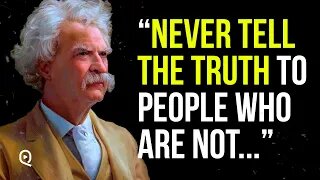 45 Most Famous Mark Twain Quotes Worth Listening To! / Wise Words About Life / Life-Changing Quotes