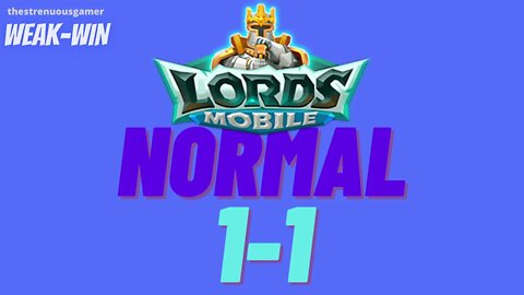 Lords Mobile: WEAK-WIN Hero Stage Normal 1-1