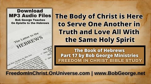 The Body of Christ is Here to Serve One Another in Truth & Love All With the Same Holy Spirit