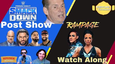 More Vince McMahon Bombshell Accusations | Smackdown Post Show and AEW Rampage Watch Along