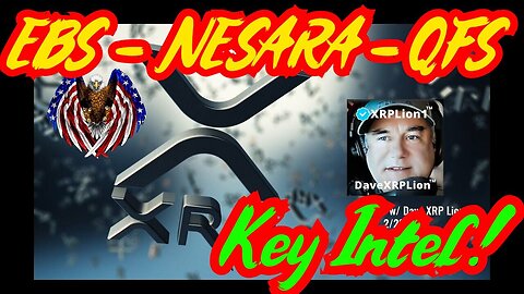 New Patriot Underground & Dave XRP Lion: EBS and NESARA and QFS Key Intel!