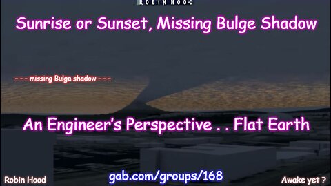 Sunrise or Sunset, Missing Bulge Shadow - Engineer’s Perspective