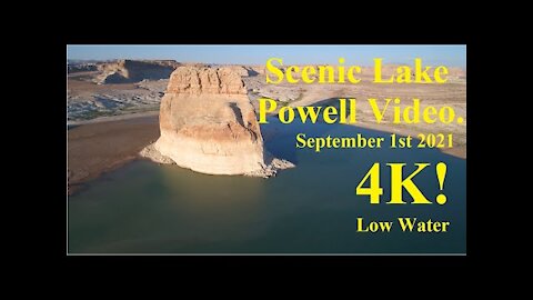 Lake Powell, Glen Canyon, & Dam! 4K, "LOW WATER" September 1st 2021