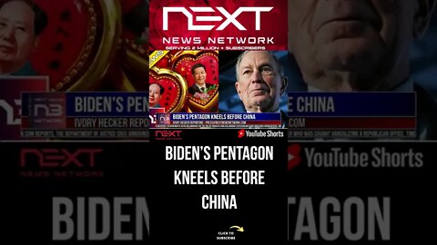 Biden’s Pentagon Kneels Before China #shorts