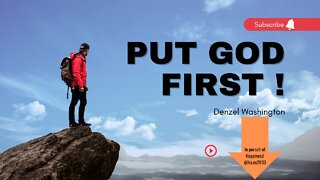 Denzel Washington “Put GOD First”