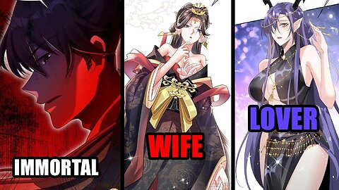 [4] A dominant woman summons him to make him her husband, now he’s immortal (manhua recap)