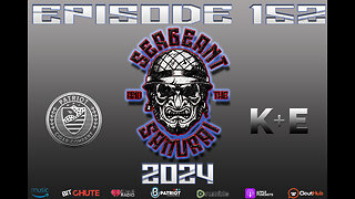 Sergeant and the Samurai Episode 152: 2024