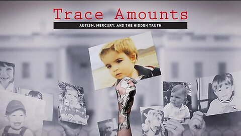 Documentary: Trace Amounts | Autism & Childhood Vaccines