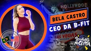 Bela Castro - CEO da B-FIT | 078 #Perdidospdc #womeninbusiness