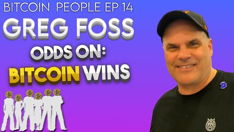 Bitcoin's Impact: From El Salvador to Personal Hope | Bitcoin People EP 14: Greg Foss