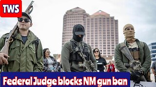 A Federal Judge Blocked The New Mexico Gun Ban