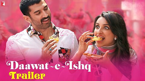 Daawat-e-Ishq Full Movie | Aditya Roy Kapur | Parineeti Chopra