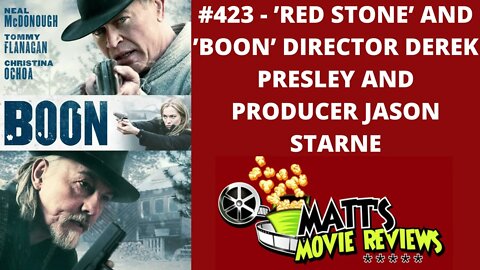 #423 - 'Red Stone' and 'Boon' Director Derek Presley and Producer Jason Starne | MMR Podcast