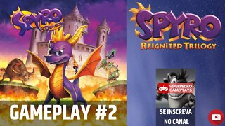 Spyro Reignited Trilogy (Spyro The Dragon) | Gameplay #2 | EM PORTUGUÊS!