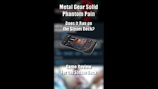 Metal Gear Solid Phantom Pain on the Steam Deck