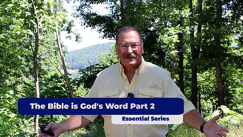 Proof that the Bible is God's Word Part 2 - Essential Series #4